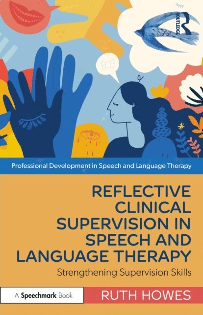 Ruth Howes - Reflective Clinical Supervision in Speech and Language Therapy, E-bok. Tillgänglighet: Lägg i varukorg