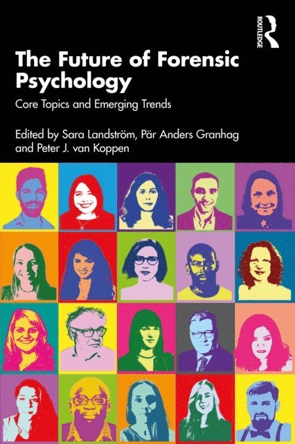 Peter J. van Koppen, Par Anders Granhag, Sara Landstrom - Future of Forensic Psychology, E-bok