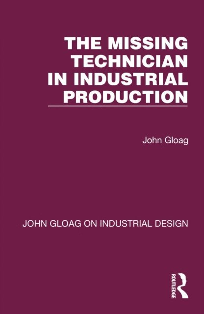 John Gloag - Missing Technician in Industrial Production, E-bok