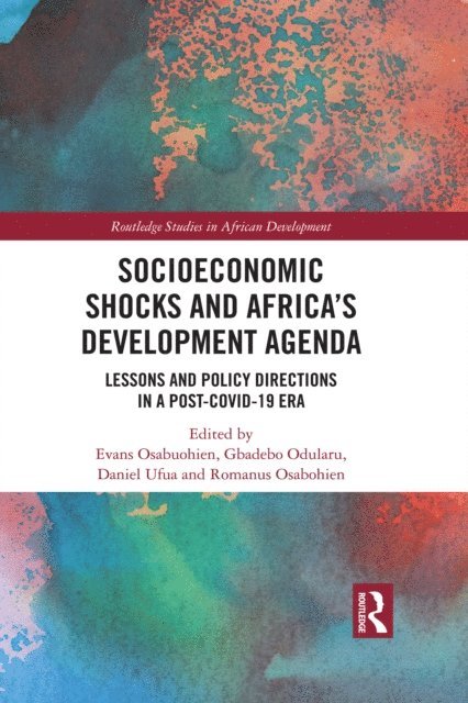 Romanus Osabohien, Daniel Ufua, Gbadebo Odularu, Evans Osabuohien - Socioeconomic Shocks and Africa's Development Agenda, E-bok