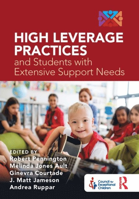 Andrea Ruppar, J. Matt Jameson, Ginevra Courtade, Melinda Ault, Robert Pennington - High Leverage Practices and Students with Extensive Support Needs, E-bok. Tillgänglighet: Lägg i varukorg