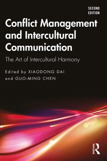 Guo-Ming Chen, Xiaodong Dai - Conflict Management and Intercultural Communication, E-bok