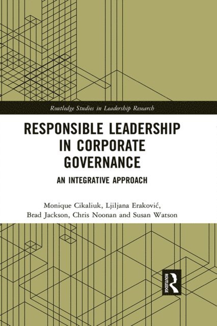 Susan Watson, Chris Noonan, Brad Jackson, Ljiljana Erakovic, Monique Cikaliuk - Responsible Leadership in Corporate Governance, E-bok