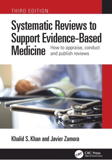 Javier Zamora, Khalid Saeed Khan - Systematic Reviews to Support Evidence-Based Medicine, E-bok