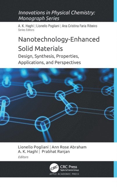 Prabhat Ranjan, A. K. Haghi, Ann Rose Abraham, Lionello Pogliani - Nanotechnology-Enhanced Solid Materials, E-bok