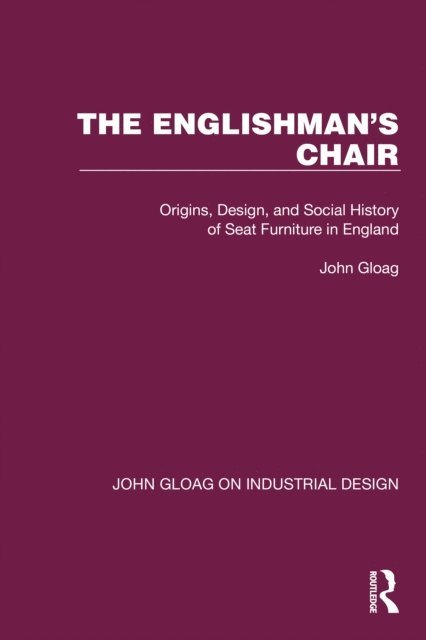 John Gloag - Englishman's Chair, E-bok