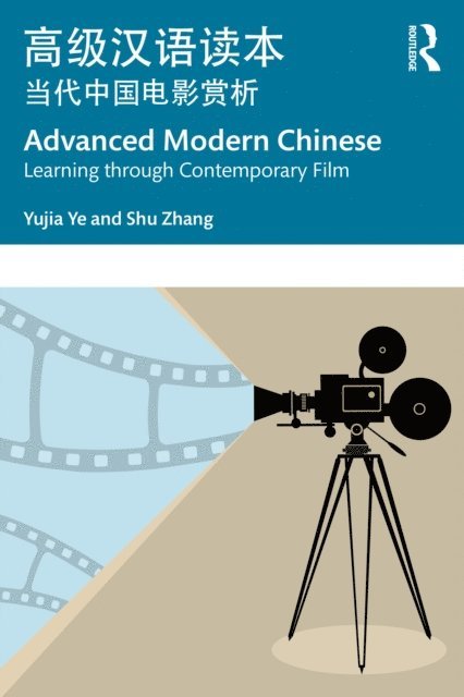 Shu Zhang, Yujia Ye - Advanced Modern Chinese ??????, E-bok. Tillgänglighet: Lägg i varukorg