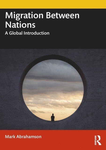 Mark Abrahamson - Migration Between Nations, E-bok