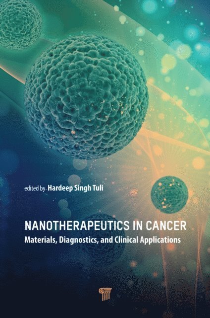 Hardeep Singh Tuli - Nanotherapeutics in Cancer, E-bok
