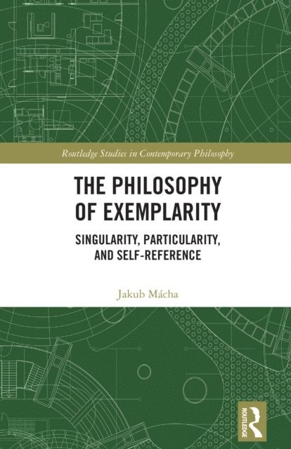 Jakub Macha - Philosophy of Exemplarity, E-bok