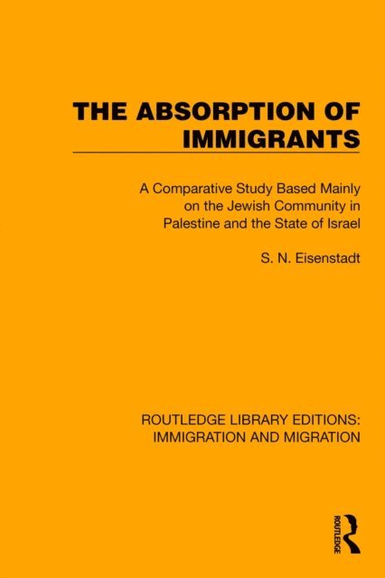 S.N. Eisenstadt - Absorption of Immigrants, E-bok