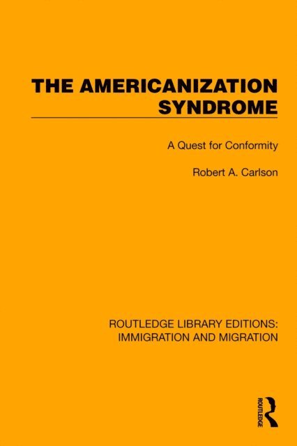 Robert A. Carlson - Americanization Syndrome, E-bok