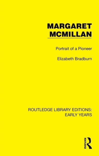 Elizabeth Bradburn - Margaret McMillan, E-bok