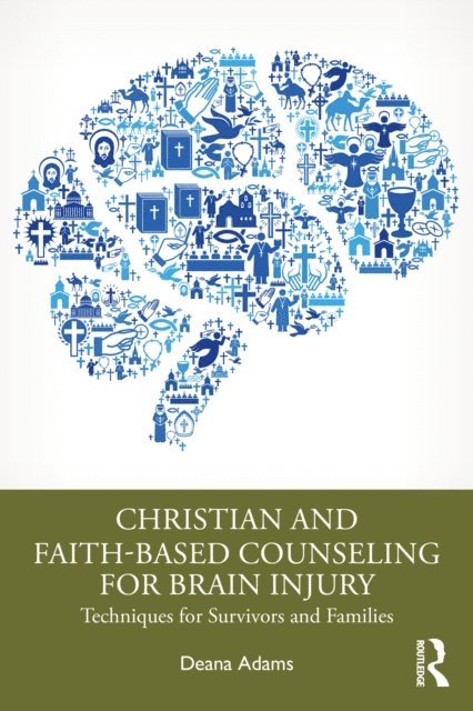 Deana Adams - Christian and Faith-based Counseling for Brain Injury, E-bok. Tillgänglighet: Lägg i varukorg
