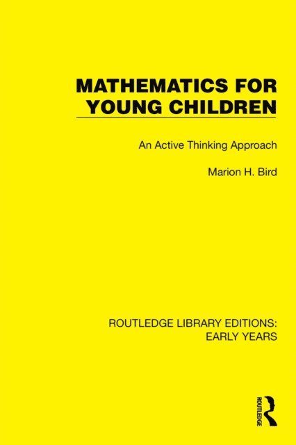 Marion H. Bird - Mathematics for Young Children, E-bok