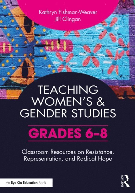 Jill Clingan, Kathryn Fishman-Weaver - Teaching Womena  s and Gender Studies, E-bok