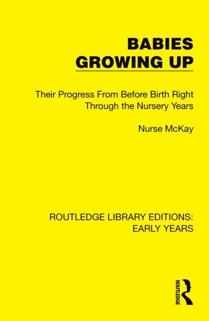 Nurse McKay - Babies Growing Up, E-bok