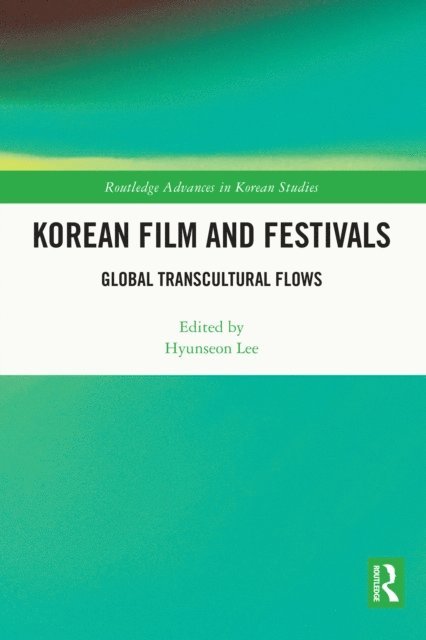 Hyunseon Lee - Korean Film and Festivals, E-bok