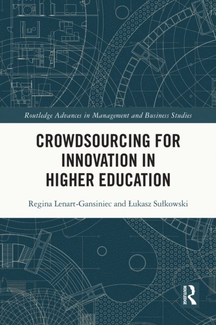 Lukasz Sulkowski, Regina Lenart-Gansiniec - Crowdsourcing for Innovation in Higher Education, E-bok