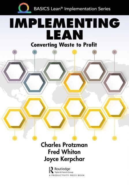 Joyce Kerpchar, Fred Whiton, Charles Protzman - Implementing Lean, E-bok