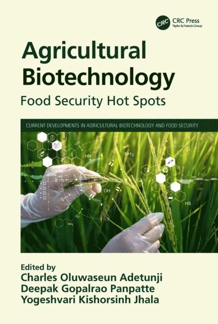 Yogeshvari Kishorsinh Jhala, Deepak Gopalrao Panpatte, Charles Oluwaseun Adetunji - Agricultural Biotechnology, E-bok