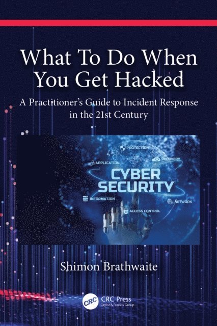 Shimon Brathwaite - What To Do When You Get Hacked, E-bok