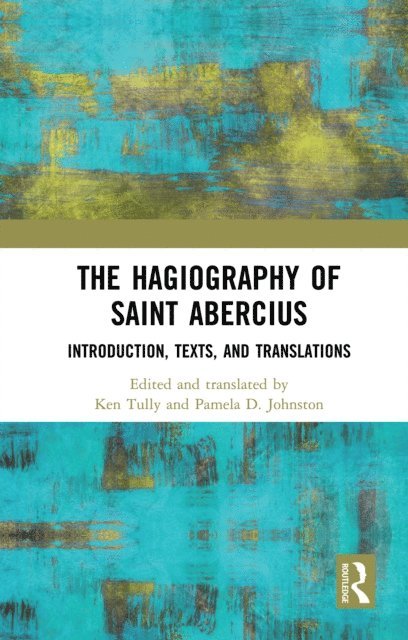 Pamela Johnston, Ken Tully - Hagiography of Saint Abercius, E-bok