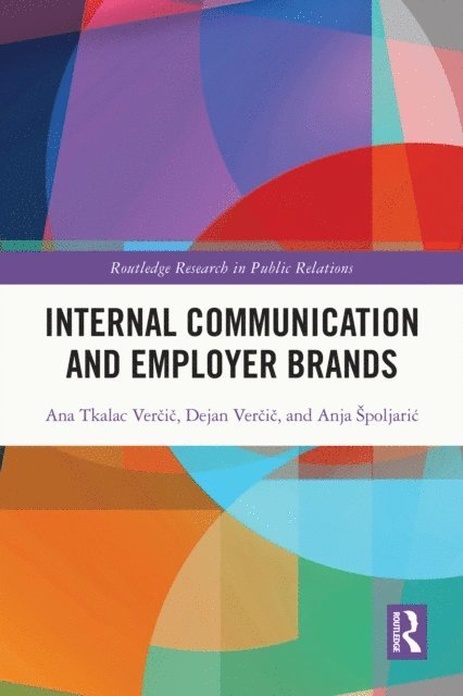 Anja Spoljaric, Dejan Vercic, Ana Tkalac Vercic - Internal Communication and Employer Brands, E-bok