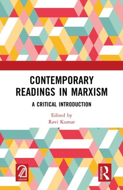 Ravi Kumar - Contemporary Readings in Marxism, E-bok