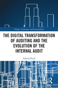 Digital Transformation of Auditing and the Evolution of the Internal Audit