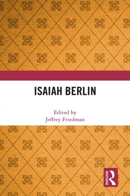 Jeffrey Friedman - Isaiah Berlin, E-bok