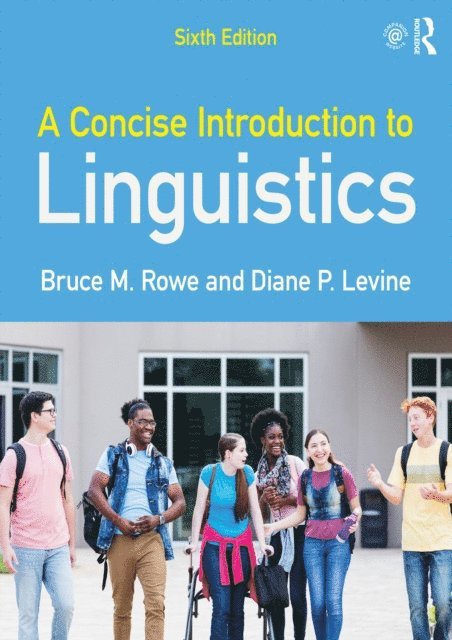 Diane P. Levine, Bruce M. Rowe - Concise Introduction to Linguistics, E-bok