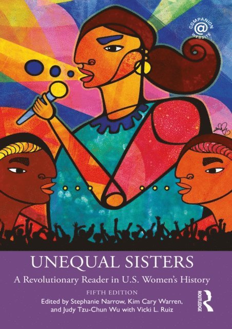 Vicki L Ruiz, Judy Tzu-Chun Wu, Kim Cary Warren, Stephanie Narrow - Unequal Sisters, E-bok