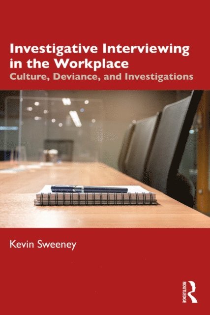 Kevin Sweeney - Investigative Interviewing in the Workplace, E-bok