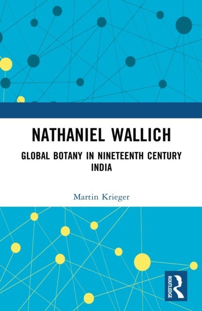 Martin Krieger - Nathaniel Wallich, E-bok
