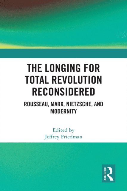 Jeffrey Friedman - Longing for Total Revolution Reconsidered, E-bok