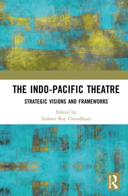 Srabani Roy Choudhury - Indo-Pacific Theatre, E-bok