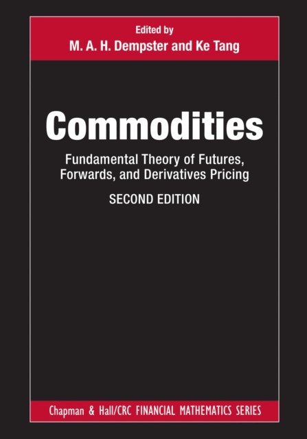 Ke Tang, M. A. H. Dempster - Commodities, E-bok