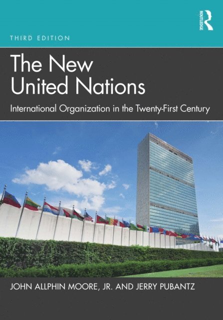 Jerry Pubantz, Jr. John Allphin Moore - New United Nations, E-bok