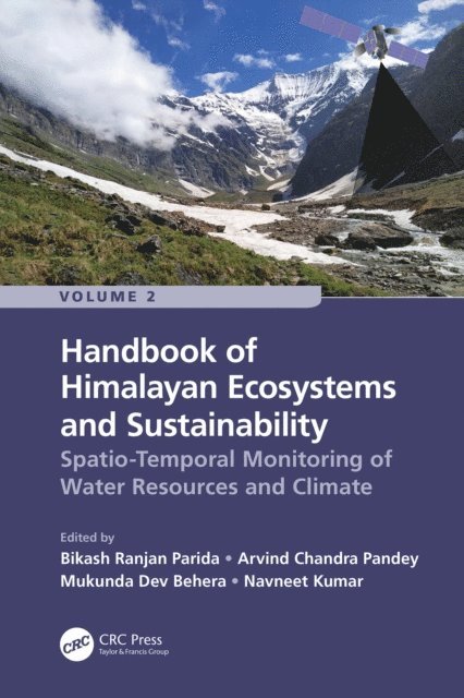 Navneet Kumar, Mukunda Dev Behera, Arvind Chandra Pandey, Bikash Ranjan Parida - Handbook of Himalayan Ecosystems and Sustainability, Volume 2, E-bok
