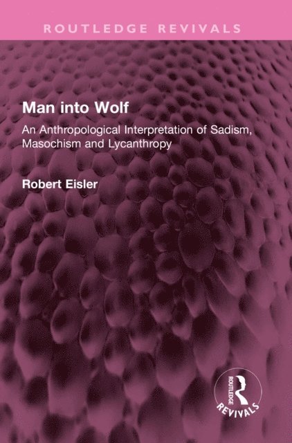 Robert Eisler - Man into Wolf, E-bok. Tillgänglighet: Lägg i varukorg