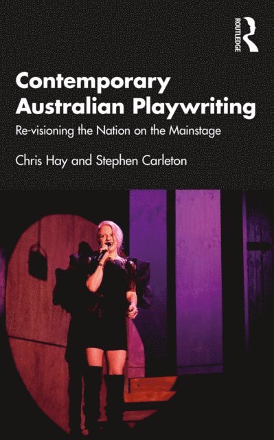 Stephen Carleton, Chris Hay - Contemporary Australian Playwriting, E-bok