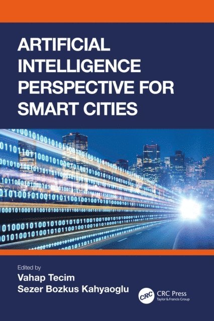 Sezer Bozkus Kahyaoglu, Vahap Tecim - Artificial Intelligence Perspective for Smart Cities, E-bok