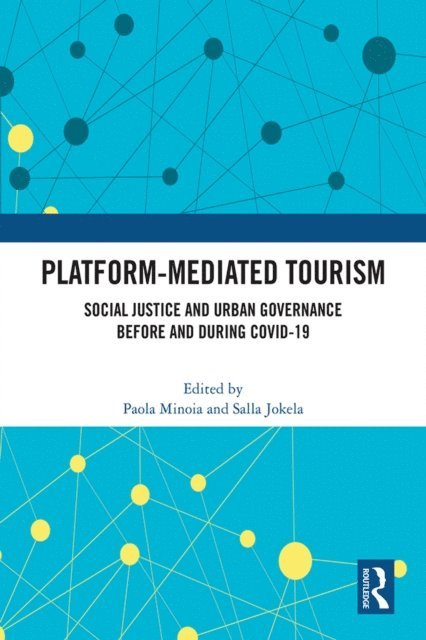 Salla Jokela, Paola Minoia - Platform-Mediated Tourism, E-bok