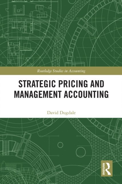 David Dugdale - Strategic Pricing and Management Accounting, E-bok