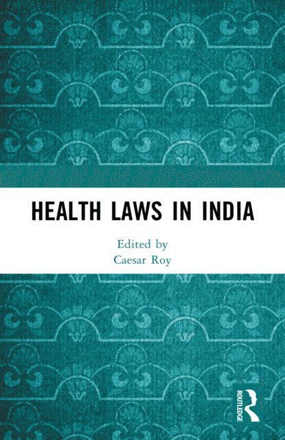 Caesar Roy - Health Laws in India, E-bok. Tillgänglighet: Lägg i varukorg