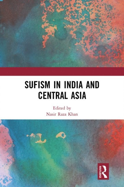 Nasir Raza Khan - Sufism in India and Central Asia, E-bok. Tillgänglighet: Lägg i varukorg