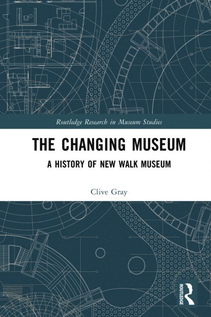 Clive Gray - Changing Museum, E-bok