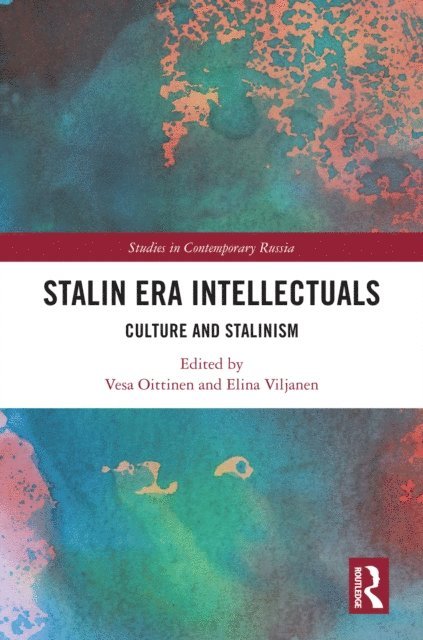 Elina Viljanen, Vesa Oittinen - Stalin Era Intellectuals, E-bok