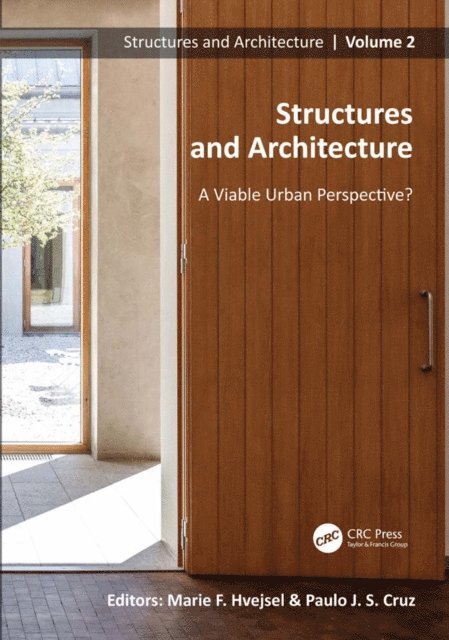 Paulo J.S. Cruz, Marie Frier Hvejsel - Structures and Architecture. A Viable Urban Perspective?, E-bok